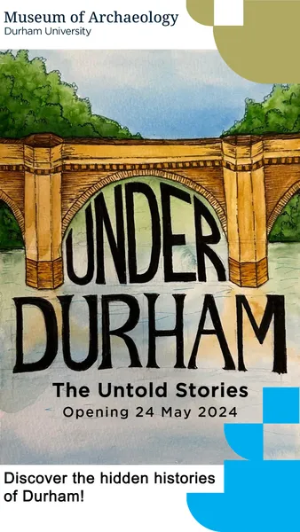 A poster showing a bridge with the words under Durham underneath