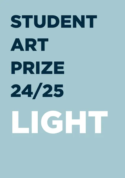 Student Art Prize 2024/25 LIGHT